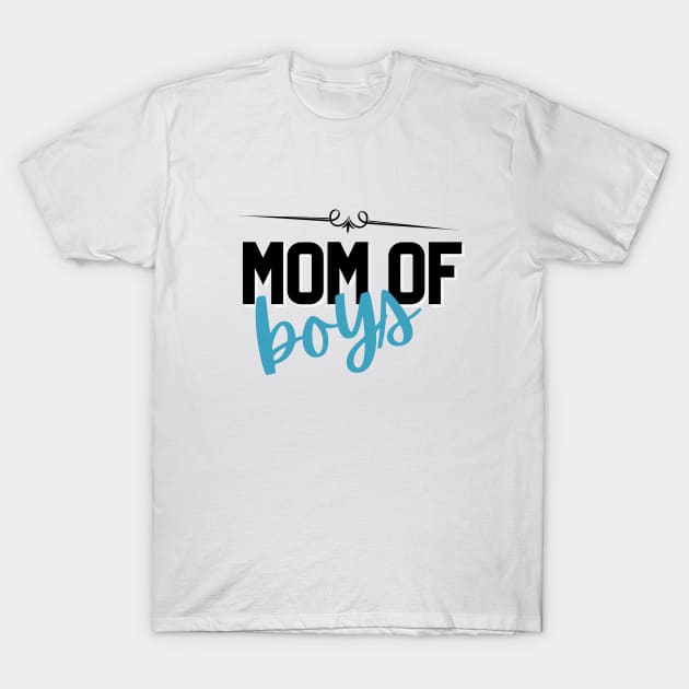 Mom of boys T-Shirt by Rebecca Abraxas - Brilliant Possibili Tees